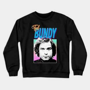 Ted Bundy Serial Killer Retro 80s Styled Design Crewneck Sweatshirt